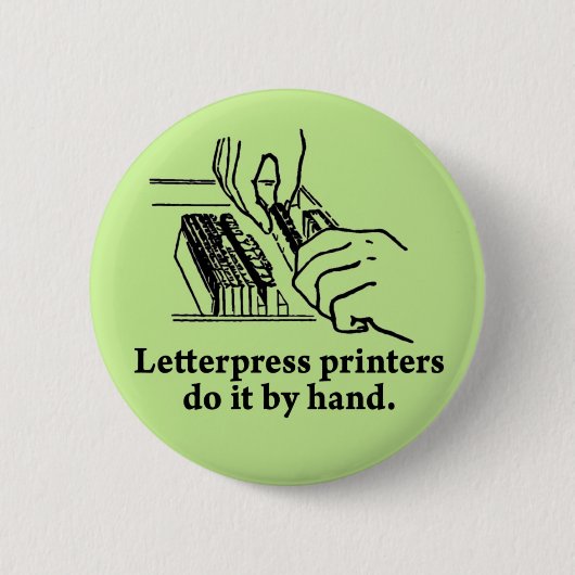 Letterdrukkers doen het met de hand ronde button 5,7 cm (Voorkant)