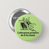 Letterdrukkers doen het met de hand ronde button 5,7 cm (Voorkant /achterkant)