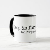 Lettering Design ‘Slaap is voor de week’ Mok (Voorkant links)