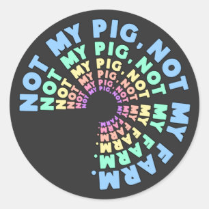 Letterkenny niet mijn varken en mijn boerderij nie ronde sticker