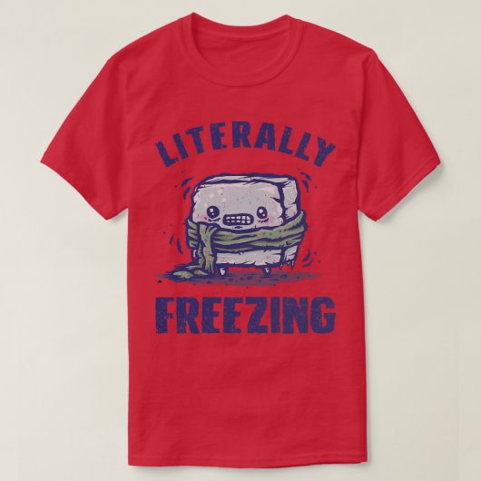 Letterlijk bevriezen t-shirt (Design voorkant)