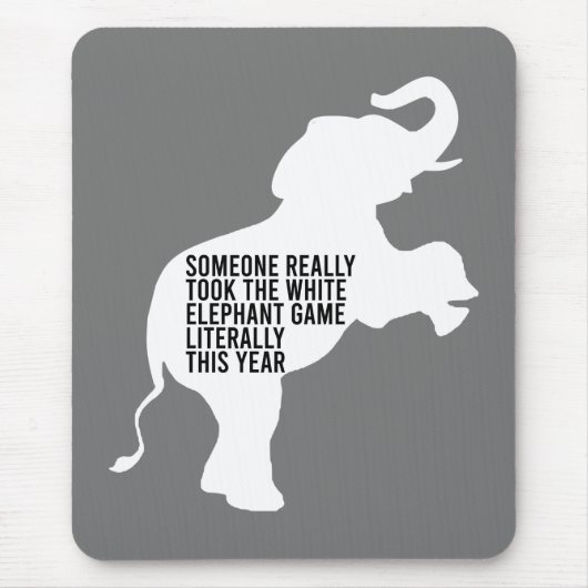Letterlijk de slechtste witte olifantenGift Muismat (Voorkant)