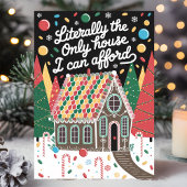 Letterlijk het enige huis dat ik me kan veroorlove feestdagen kaart