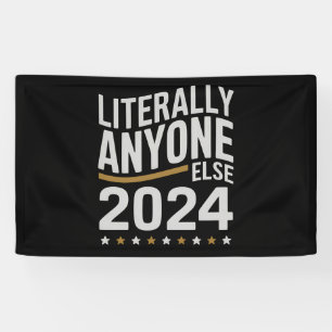 Letterlijk Iedere Andere Politieke Verkiezing 2024 Spandoek