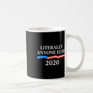 Letterlijk iedereen 2020 anti-Trump Koffiemok