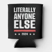 Letterlijk iedereen anders 2024 grappig politiek blikjeskoeler (Voorkant)