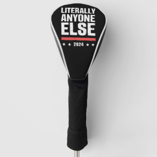 Letterlijk Iedereen Anders 2024 Grappige Politiek  Golfheadcover