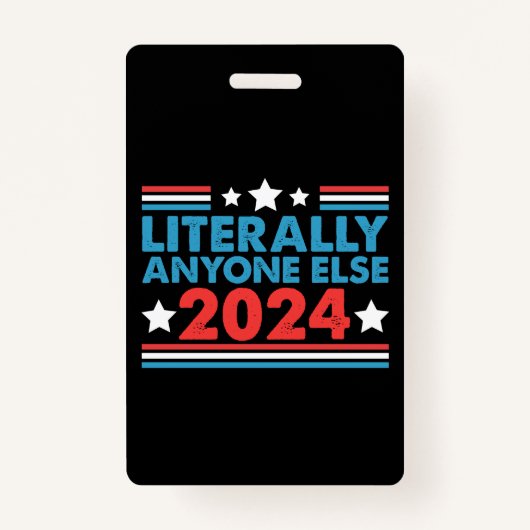 Letterlijk iedereen anders 2024 President USA Elec Badge (Voorkant)