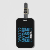 Letterlijk iedereen anders 2024 President USA Elec Bagagelabel (Voorkant (verticaal))