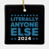 Letterlijk iedereen anders 2024 President USA Elec Keramisch Ornament (Voorkant)