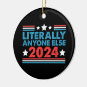 Letterlijk iedereen anders 2024 President USA Elec Keramisch Ornament (Links)