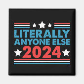 Letterlijk iedereen anders 2024 President USA Elec Magneet (Voorkant)