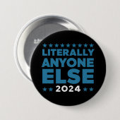 Letterlijk iedereen anders 2024 President USA Elec Ronde Button 7,6 Cm (Voorkant /achterkant)