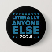 Letterlijk iedereen anders 2024 President USA Elec Ronde Button 7,6 Cm (Voorkant)