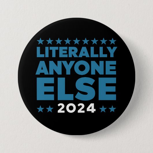 Letterlijk iedereen anders 2024 President USA Elec Ronde Button 7,6 Cm (Voorkant)