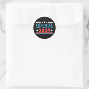 Letterlijk iedereen anders 2024 President USA Elec Ronde Sticker