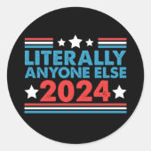 Letterlijk iedereen anders 2024 President USA Elec Ronde Sticker (Voorkant)
