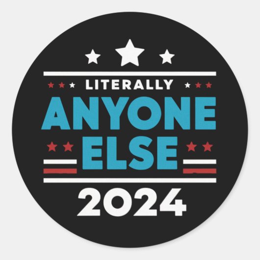 Letterlijk iedereen anders 2024 President USA Elec Ronde Sticker (Voorkant)