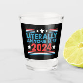 Letterlijk iedereen anders 2024 President USA Elec Shot Glas (Voorkant)