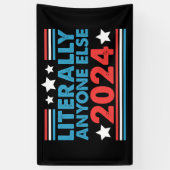 Letterlijk iedereen anders 2024 President USA Elec Spandoek (Verticaal)