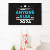 Letterlijk iedereen anders 2024 President USA Elec Spandoek (Insitu)