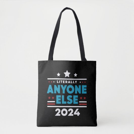 Letterlijk iedereen anders 2024 President USA Elec Tote Bag (Voorkant)