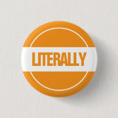 Letterlijk Knop Ronde Button 3,2 Cm (Voorkant)