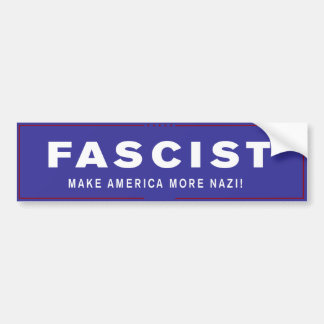 Letterlijke Trump-Bumperstickers - fascist Bumpersticker