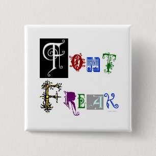 Lettertype Freak Typografie Gezegde Vierkante Button 5,1 Cm