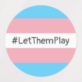 #LetThemPlay Transgender atleten Trans vlag Labels (Design 1)