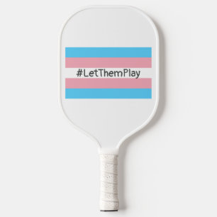 #LetThemPlay Transgender atleten Trans vlag Pickleball Paddle