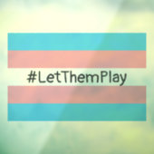 #LetThemPlay Transgender atleten Trans vlag Raamsticker (Vel 3)