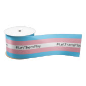 #LetThemPlay Transgender atleten Trans vlag Satijnen Lint (Spoel)