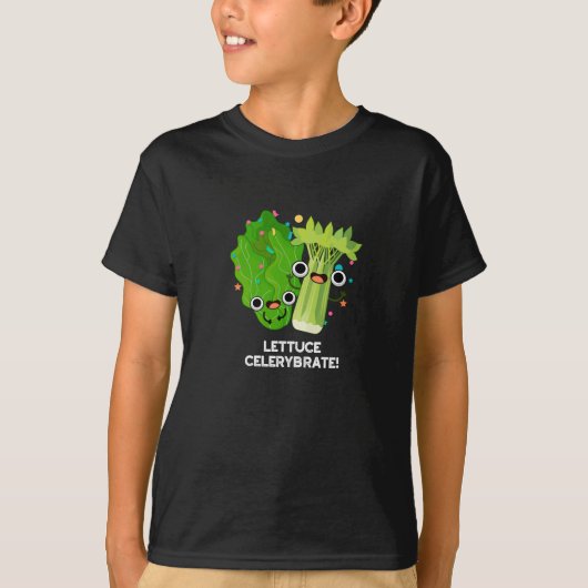 Lettuce Celerybrate Funny Veggie Pun Dark BG T-shirt (Voorkant)