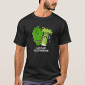Lettuce Celerybrate Funny Veggie Pun Dark BG T-shirt (Voorkant)