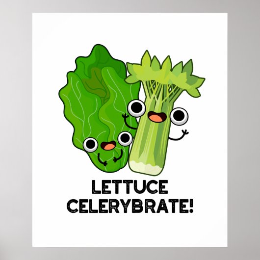 Lettuce Celerybrate Funny Veggie Pun Poster (Voorkant)