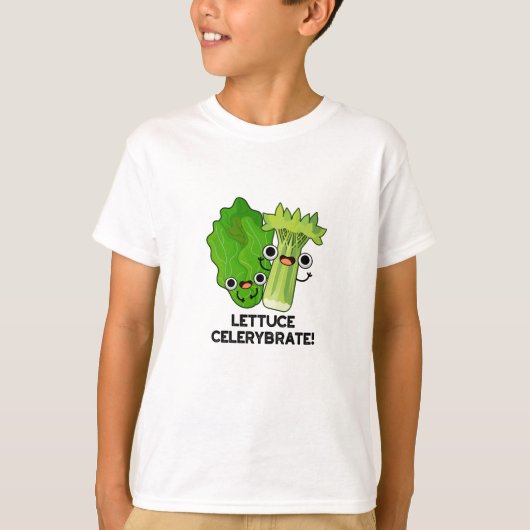 Lettuce Celerybrate Funny Veggie Pun T-shirt (Voorkant)