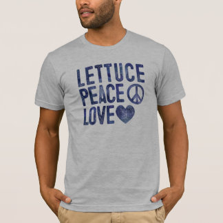 Lettuce Peace Love Foodie T-shirt