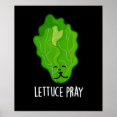 Lettuce Pray Funny Veggie Pun Dark BG Poster (Voorkant)