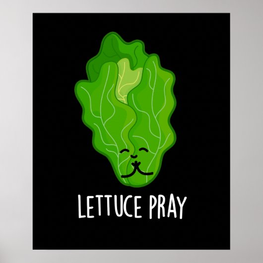 Lettuce Pray Funny Veggie Pun Dark BG Poster (Voorkant)