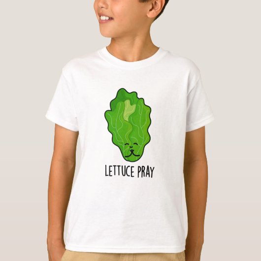 Lettuce Pray Funny Veggie Pun T-shirt (Voorkant)