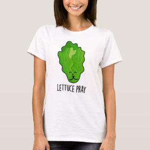 Lettuce Pray Funny Veggie Pun T-shirt