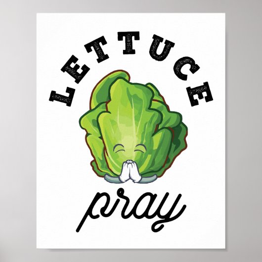 Lettuce Pray Poster (Voorkant)