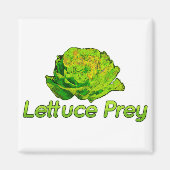 Lettuce Prey Magneet (Voorkant)