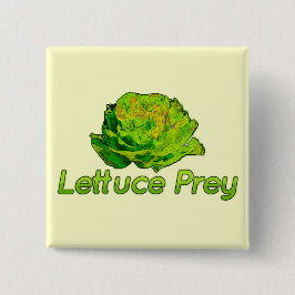 Lettuce Prey Vierkante Button 5,1 Cm