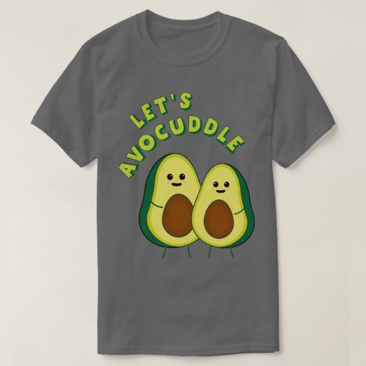 Letx27s Avocuddle Funny Avocado Pun 2 T-shirt (Design voorkant)