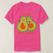 Letx27s Avocuddle Funny Avocado Pun T-shirt (Design voorkant)