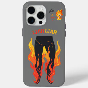 Leugenaar, Leugenaar, Broek in de Brand iPhone 15 Pro Max Hoesje