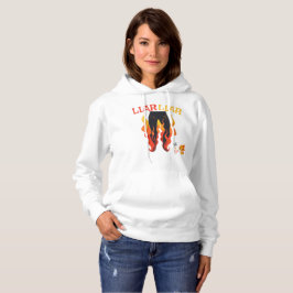 Leugenaar, leugenaar, broek staat in brand hoodie