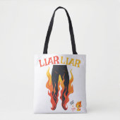 Leugenaar, leugenaar, broek staat in brand tote bag (Voorkant)